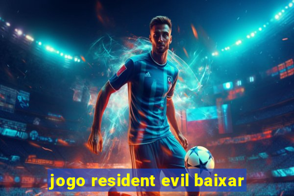 jogo resident evil baixar